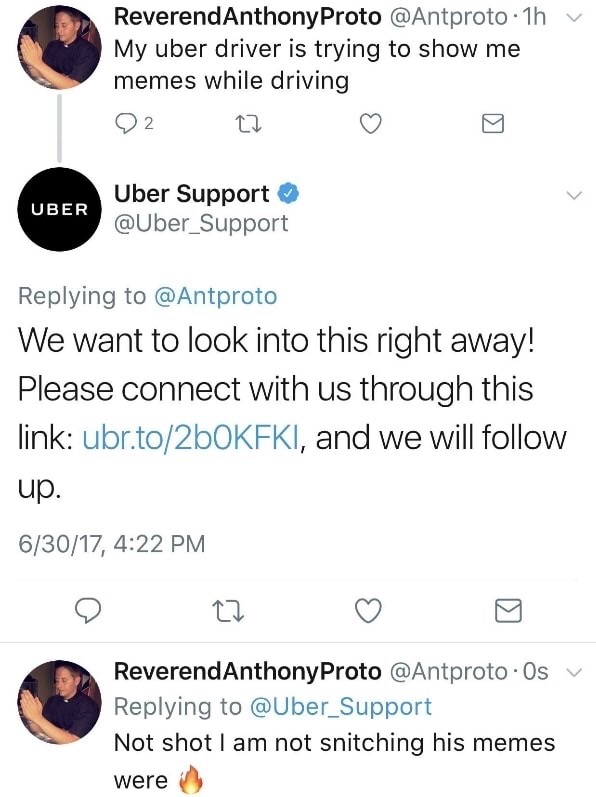 edgy meme of Reverend Anthony Proto 1h v My uber driver is trying to show me memes while driving 22 22 Uber Uber Support We want to look into this right away! Please connect with us through this link ubr.to2bOKFKI, and we will up. 63017, Reverend Anthony 