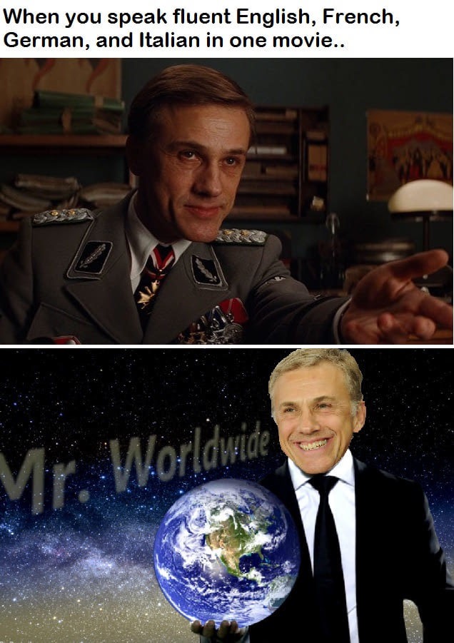 meme - mr worldwide - When you speak fluent English, French, German, and Italian in one movie.. Mr Worldwid