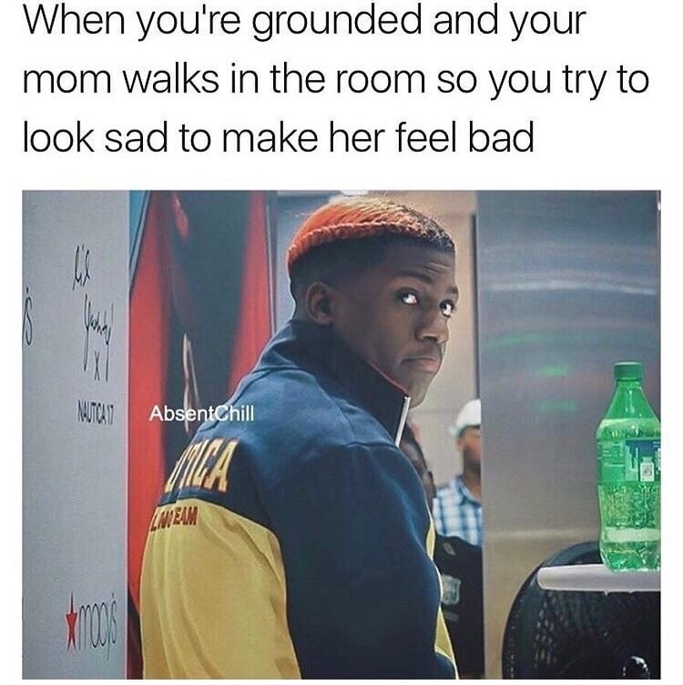 meme - lil yachty haircut - When you're grounded and your mom walks in the room so you try to look sad to make her feel bad AbsentChill