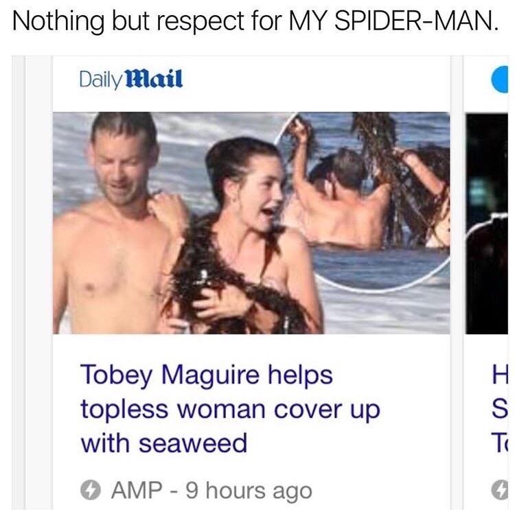 tobey maguire helps topless woman cover - Nothing but respect for My SpiderMan. Daily Mail Tobey Maguire helps topless woman cover up with seaweed Amp 9 hours ago If