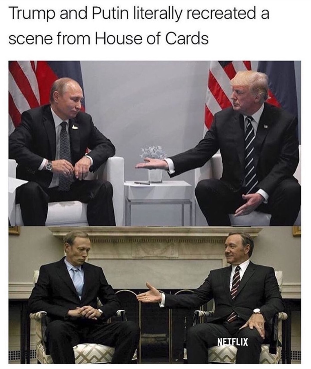 meme stream - Trump and Putin literally recreated a scene from House of Cards Netflix
