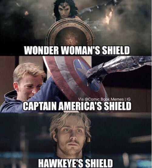 Meme about how Wonder Woman and Captain America both have shields, and Hawkeye doesn't need one.