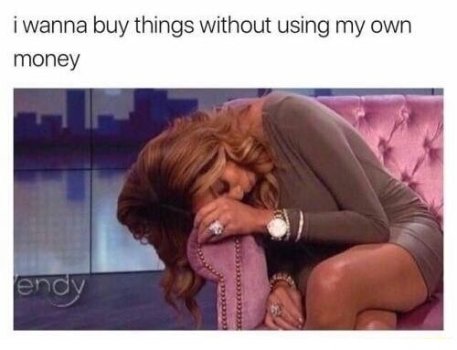 Beyonce giving up on stage as meme about wanting to buy things without using own money.