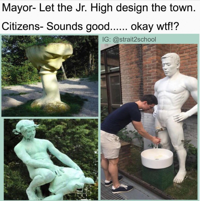 dank meme wtf where's the food - Mayor Let the Jr. High design the town. Citizens Sounds good...... okay wtf!? Ig