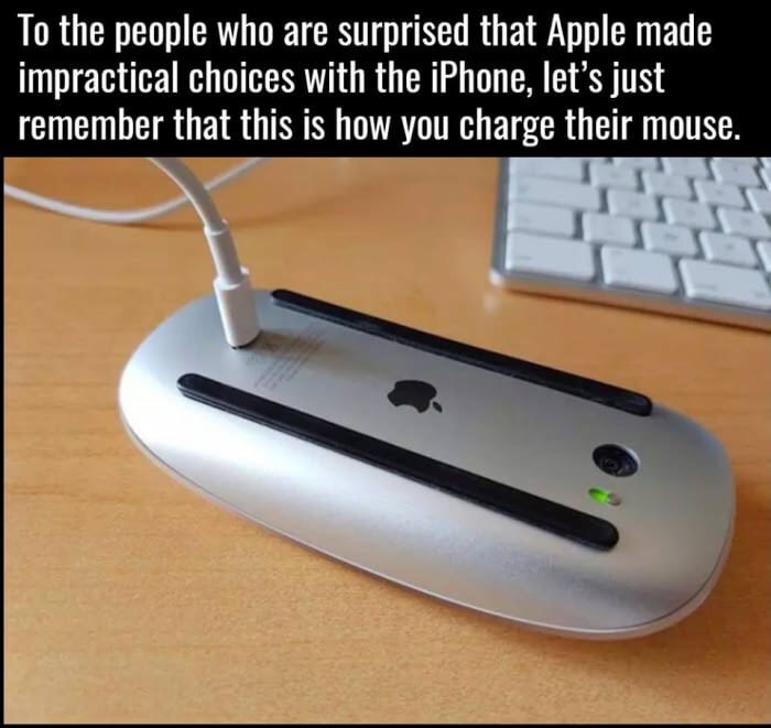 first trillion dollar company meme - To the people who are surprised that Apple made impractical choices with the iPhone, let's just remember that this is how you charge their mouse.