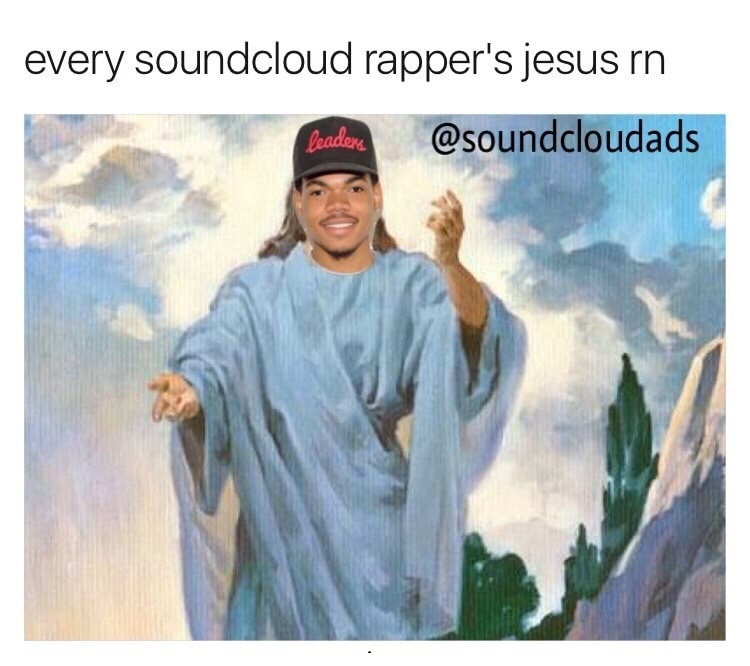 every soundcloud rapper's jesus rn leaders