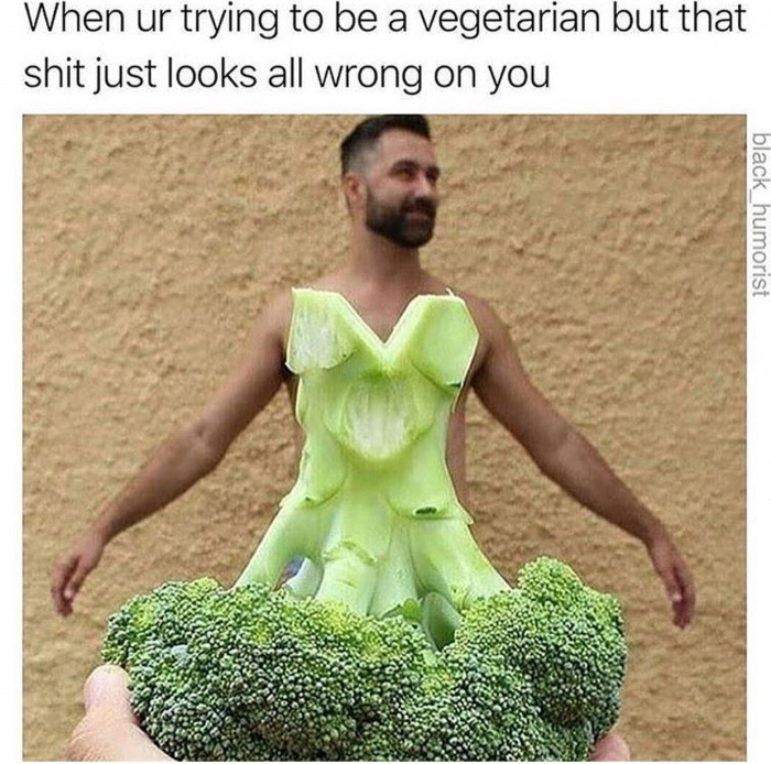 Photograph - When ur trying to be a vegetarian but that shit just looks all wrong on you black_humorist