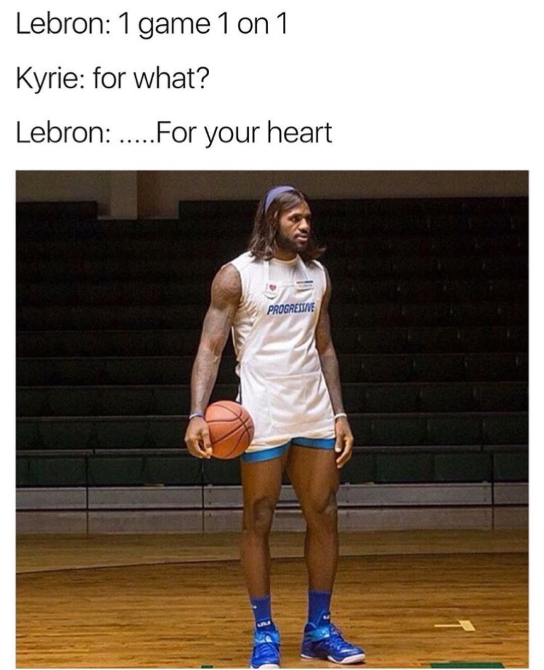 skip bayless lebron meme - Lebron 1 game 1 on 1 Kyrie for what? Lebron .....For your heart Progressive
