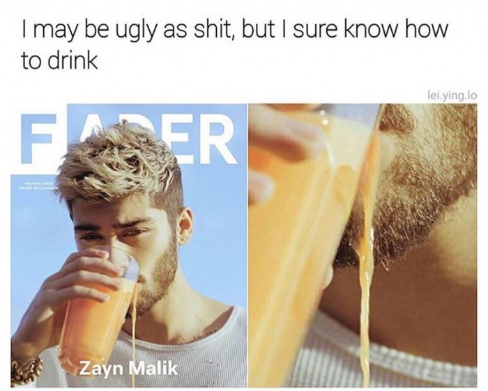 zayn fader - I may be ugly as shit, but I sure know how to drink lei.ying.lo Zayn Malik
