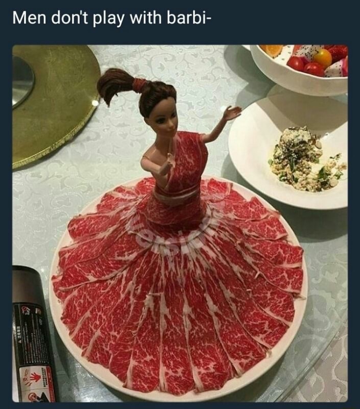 wagyu barbie - Men don't play with barbi