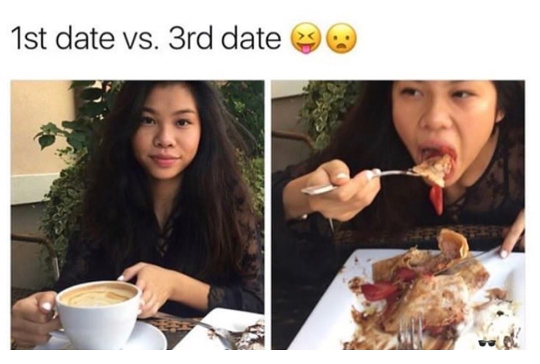 meme - 1st date vs 3rd date - 1st date vs. 3rd date
