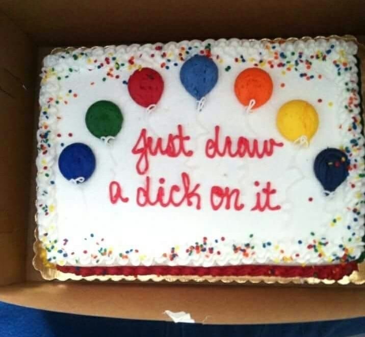 birthday cake - Just draw a dick on it
