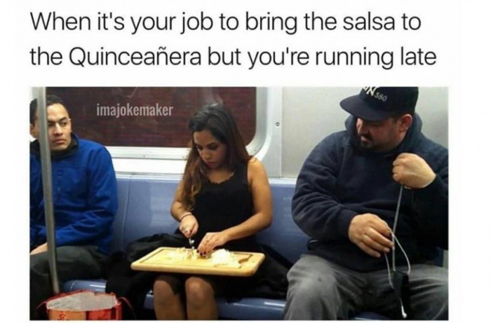 funny subway train - When it's your job to bring the salsa to the Quinceaera but you're running late imajokemaker