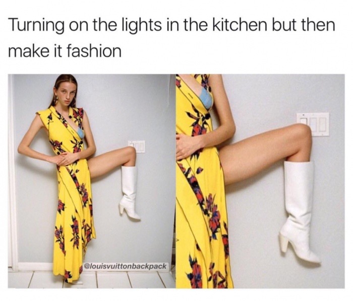 tyra but make it fashion meme - Turning on the lights in the kitchen but then make it fashion