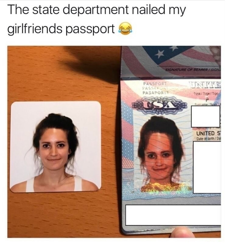passport photo fail - The state department nailed my girlfriends passport a Signature Of BearerSign Passport Passer Pasapore U Inine United S Date of birthDa