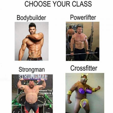 dank meme bodybuilder powerlifter meme - Choose Your Class Bodybuilder Powerlifter Crossfitter Strongman Strungmar Sponson The Naman