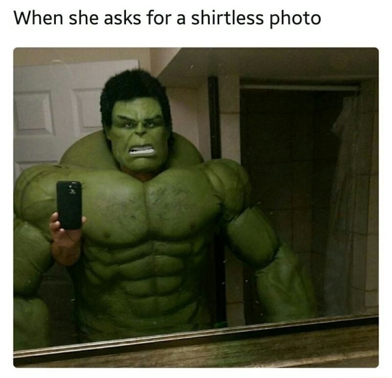 superheroes dank memes - When she asks for a shirtless photo