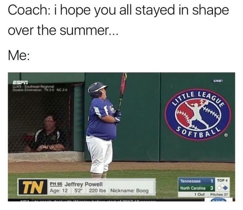 fat baseball kid - Coach i hope you all stayed in shape over the summer... Me Live Eset Llws Southeast Regional Double Elimination. In 20 Nc 20 E Leagu Little Sof Sall Ph 66 Jeffrey Powell Age 12 52' 220 lbs Nickname Boog Tennessee North Carolina 1 Out 1 