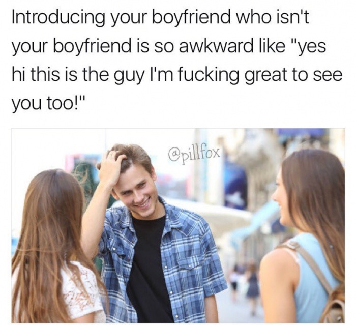 flirting with two girls - Introducing your boyfriend who isn't your boyfriend is so awkward "yes hi this is the guy I'm fucking great to see you too!"