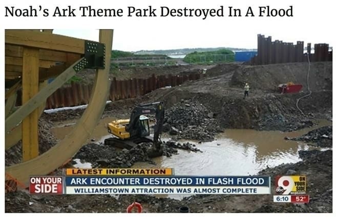 memes - noahs ark funny - Noah's Ark Theme Park Destroyed In A Flood Atest Information On Your Ark Encounter Destroyed In Flash Flood Side Williamstown Attraction Was Almost Complete Your 52