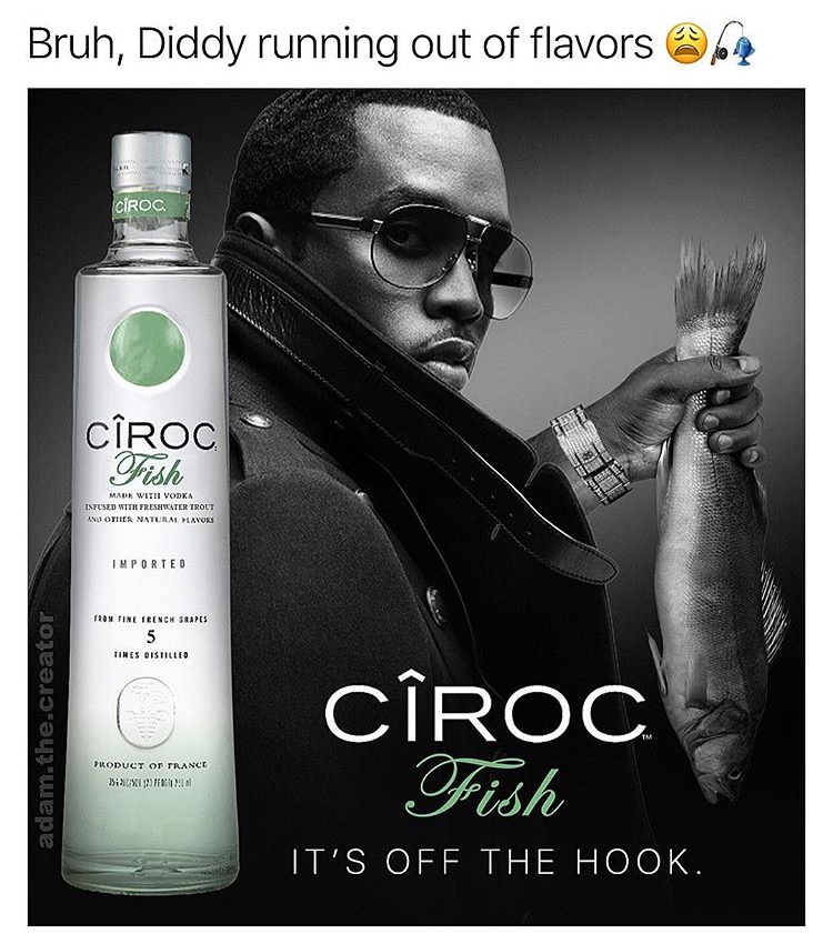 meme stream - p diddy ciroc meme - Bruh, Diddy running out of flavors en Ciroc. Croc Ofish Made Withi Vodka Infused With Treshwater Trolt And Other Natural Plavors Imported Tron Fine French Sraps Tires Distilled adam.the.creator Croc Product Or Trance Xxi