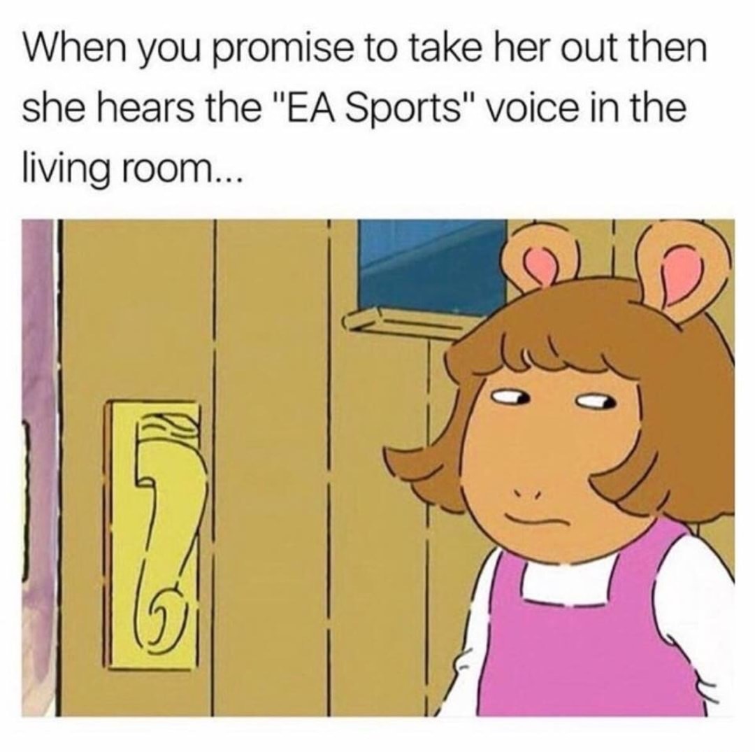 dank meme arthur side eye - When you promise to take her out then she hears the "Ea Sports" voice in the living room...
