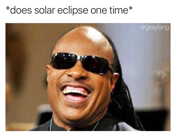 dank meme stevie wonder - does solar eclipse one time drgrayfang