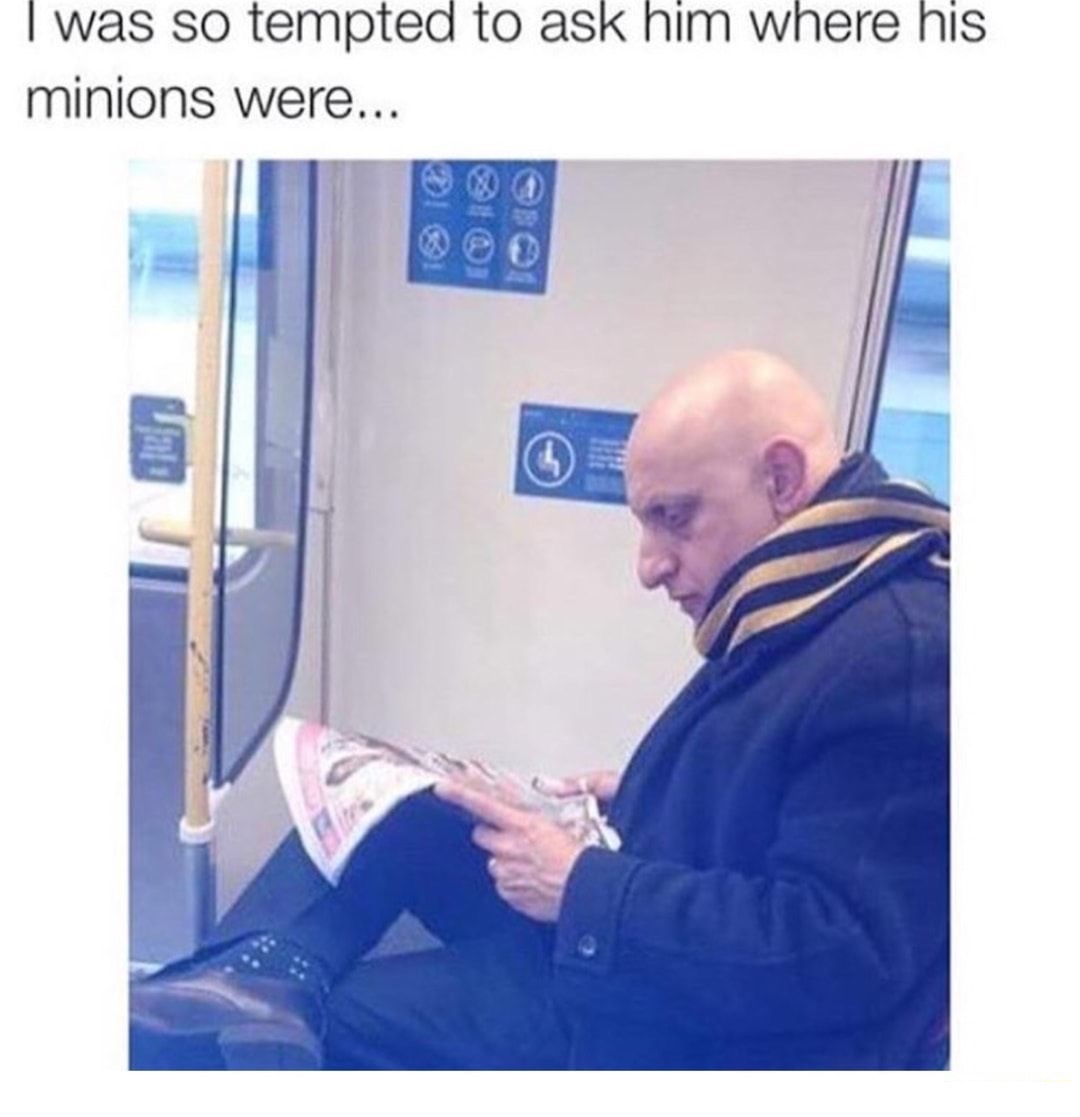 despicable me gru in real life - I was so tempted to ask him where his minions were...