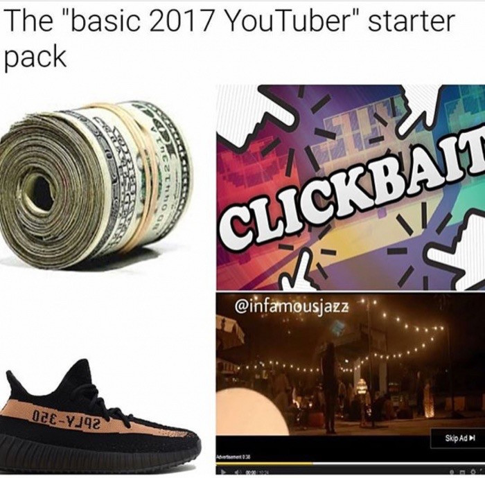 outdoor shoe - The "basic 2017 YouTuber" starter pack Clickbait OceYJ92 Skip Ad A