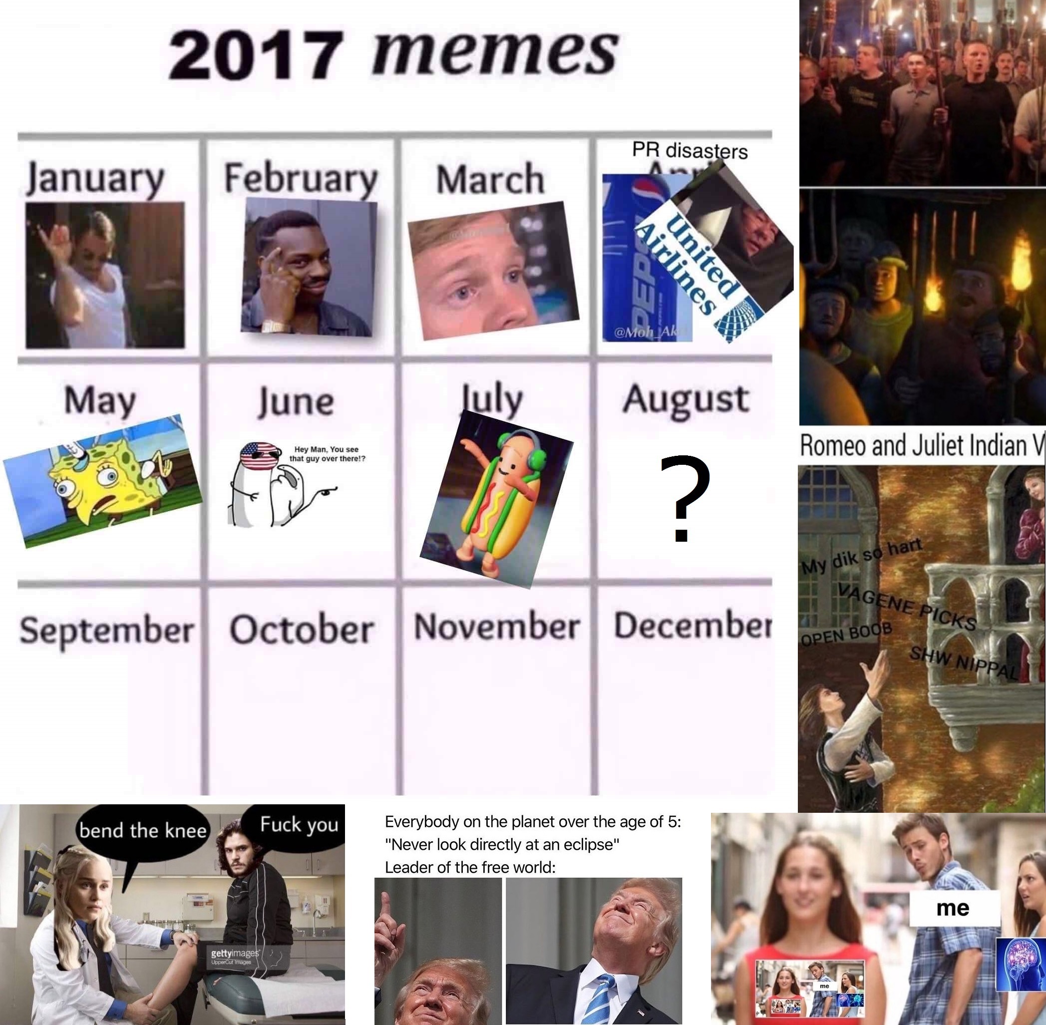 updated meme calendar - 2017 memes Pr disasters January February March irlines United May June July August Romeo and Juliet Indian V Mydik Va Cene September October November December bend the knee Fuck you Everybody on the planet over the age of 5 "Never 