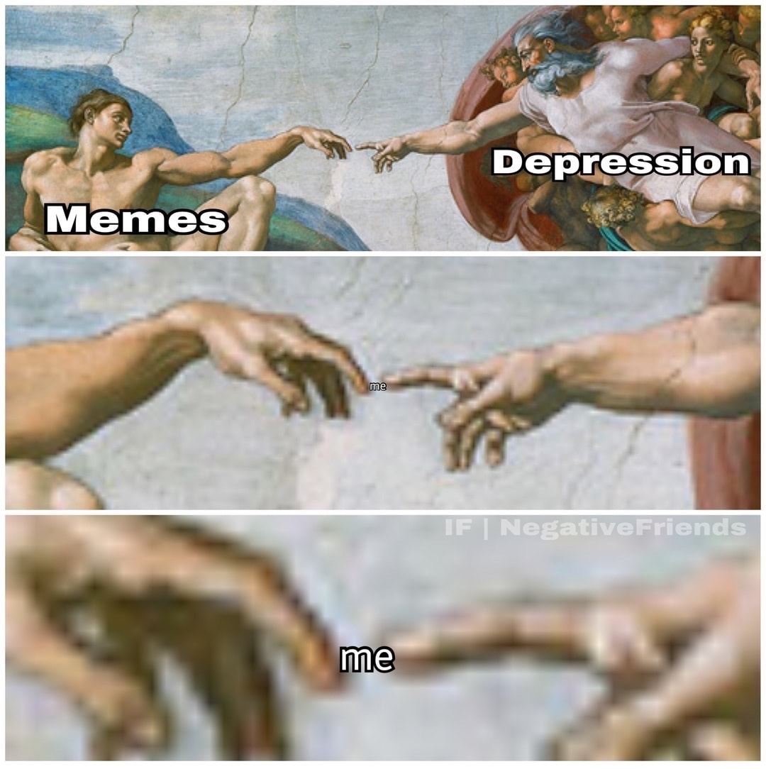 sistine chapel ceiling - Depression Memes me If | NegativeFriends me