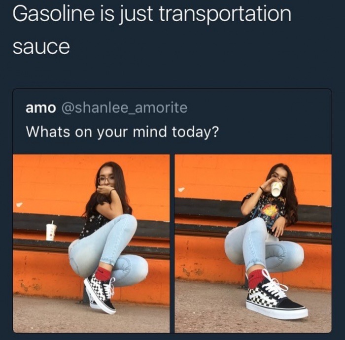 meme stream - sitting - Gasoline is just transportation sauce amo Whats on your mind today?