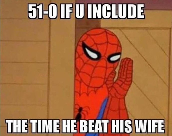meme stream - spiderman i dont give a fuck - 510 If U Include The Time He Beat His Wife