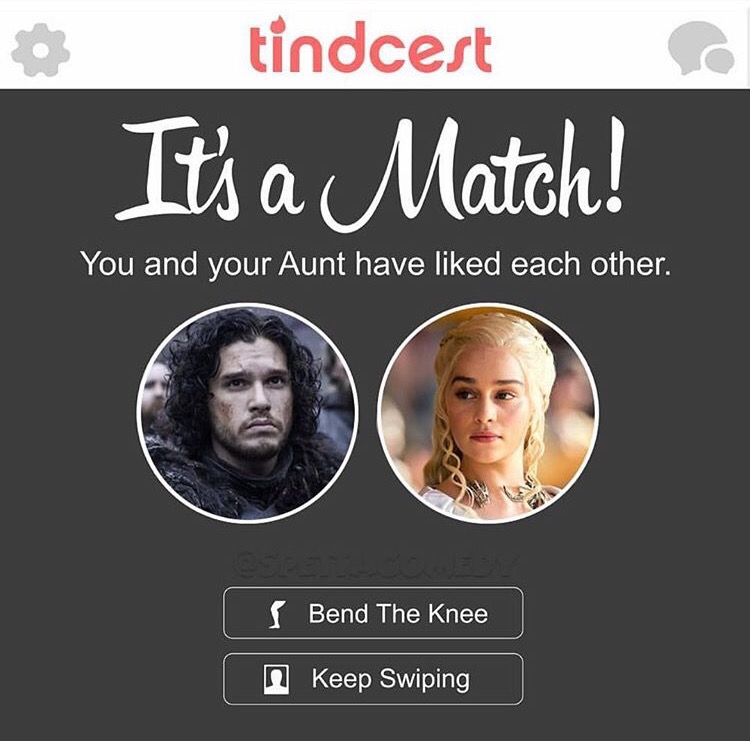 bend your knees meme - tindcest It's a Match! You and your Aunt have d each other. s Bend The Knee n Keep Swiping