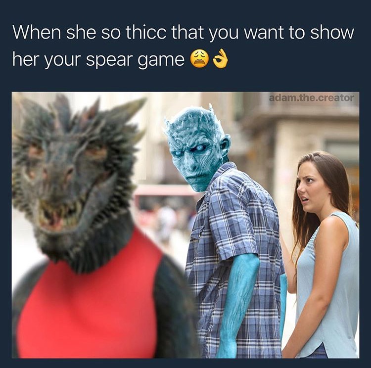 distracted boyfriend meme - When she so thicc that you want to show her your spear games adam.the.creator