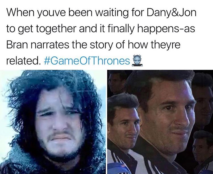 When youve been waiting for Dany&Jon to get together and it finally happensas Bran narrates the story of how theyre related. a