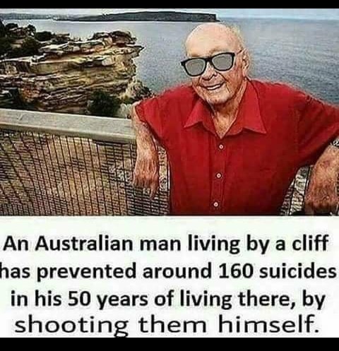 sydney heads - Size kan Esenyum Betto Audara Sus An Australian man living by a cliff has prevented around 160 suicides in his 50 years of living there, by shooting them himself.
