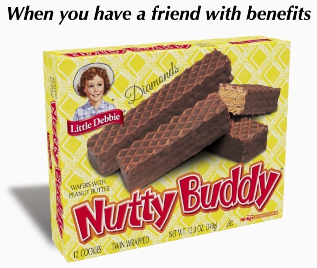 Meme about friend with benefits being a nutty buddy