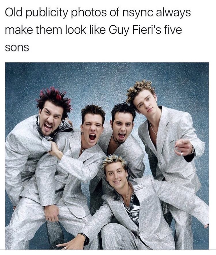 Meme about how old publicity photos of nsync make them all look like Guy Fieri's five sones.
