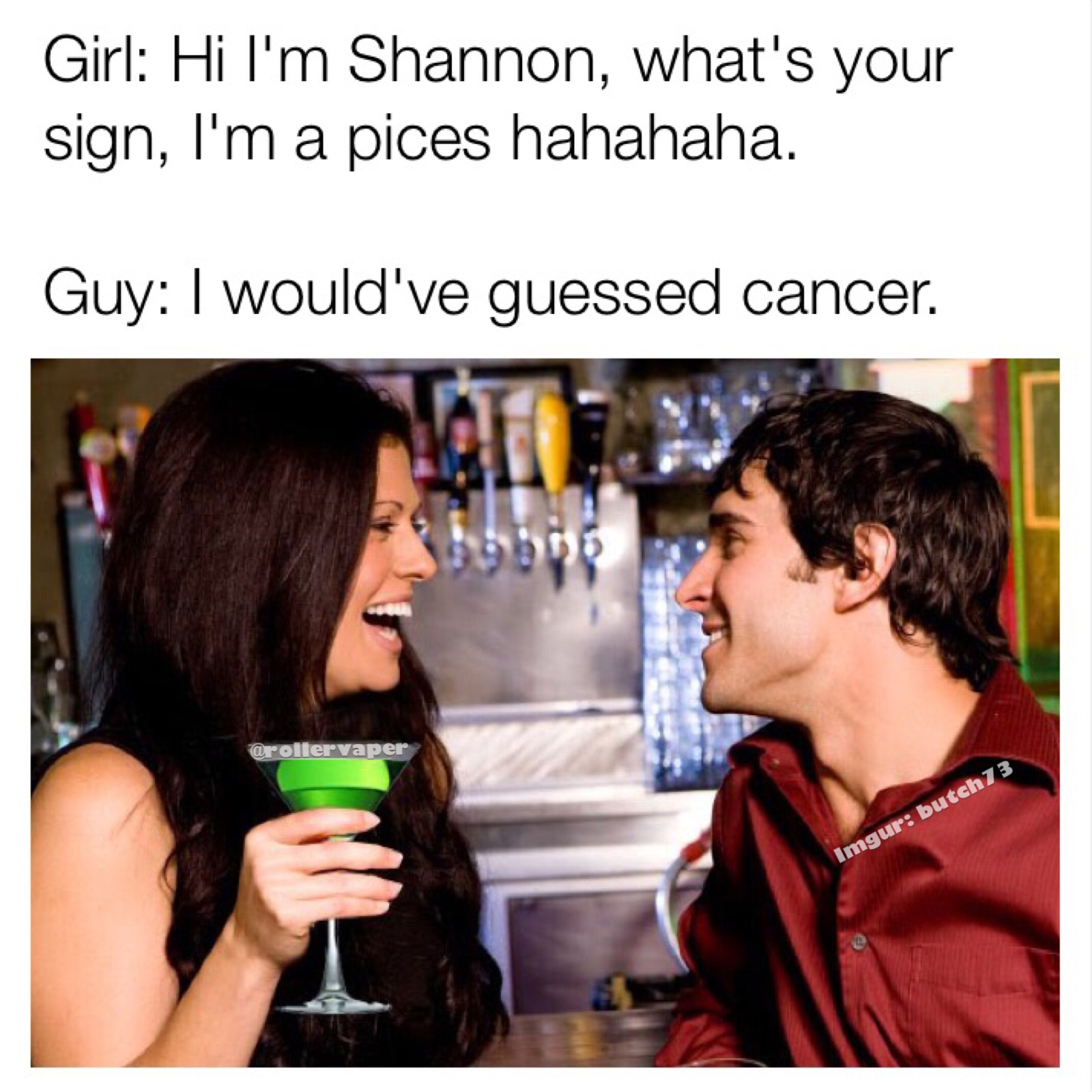 Funny meme of girl asking a guy what sign he is.