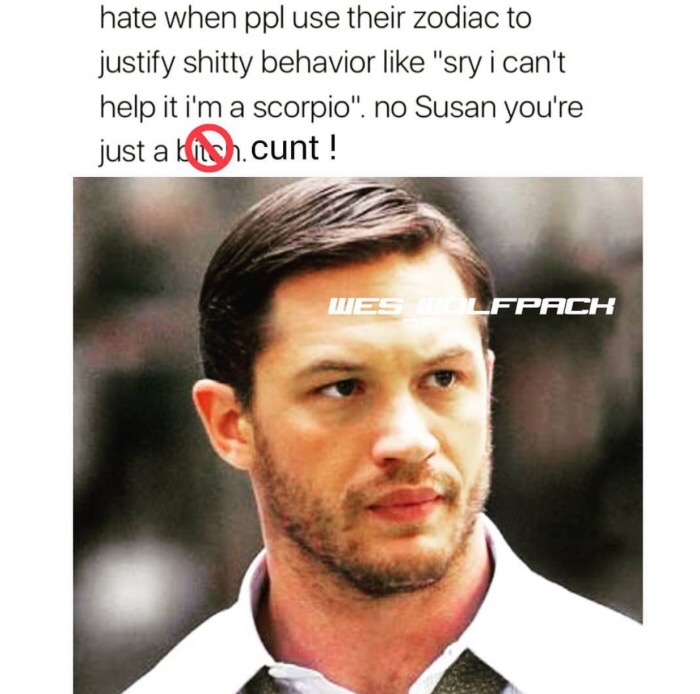 Meme about making excuses for behavior because of zodiac sign.