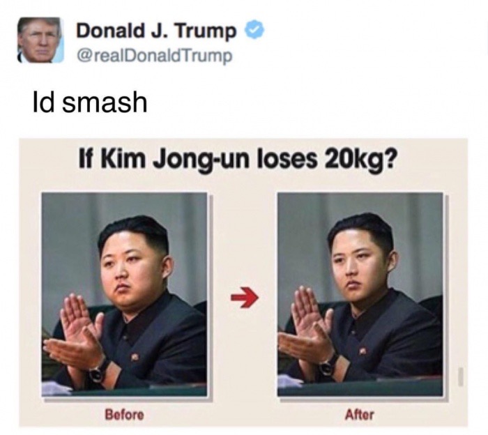 Funny meme of a Donald Trump tweet saying he would smash that and pic of Kim Jong un if he lost 20 KG