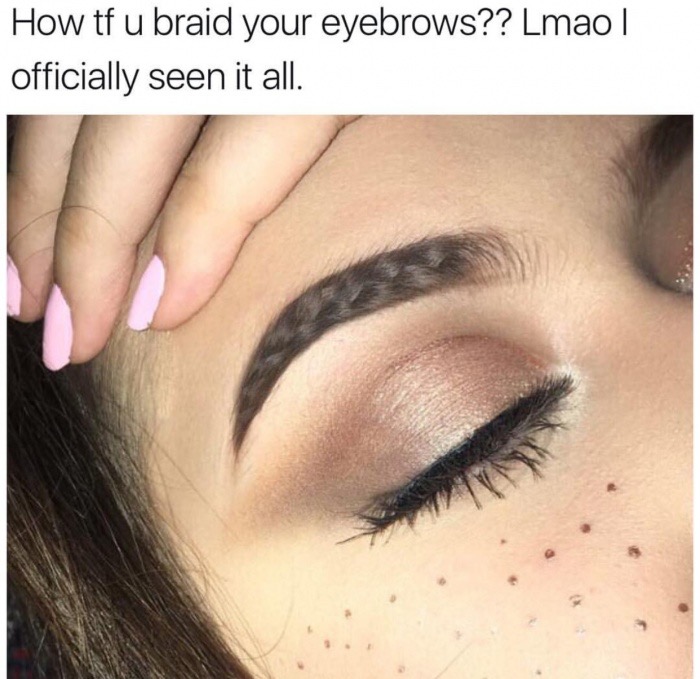 Crazy trend of braiding eyebrows.