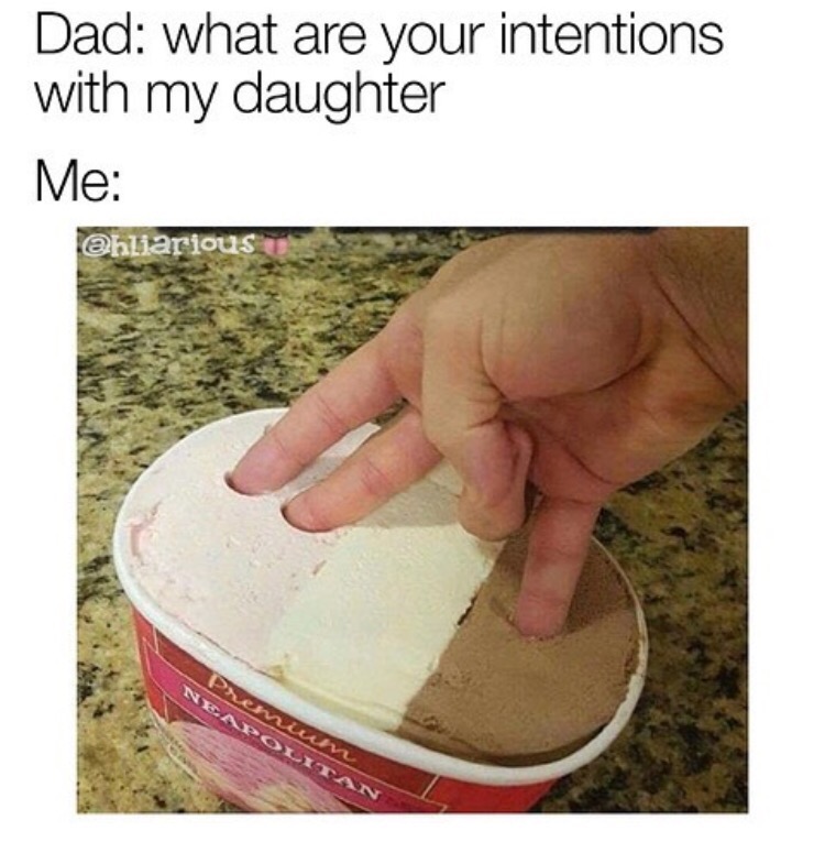 memes - hand - Dad what are your intentions with my daughter Me