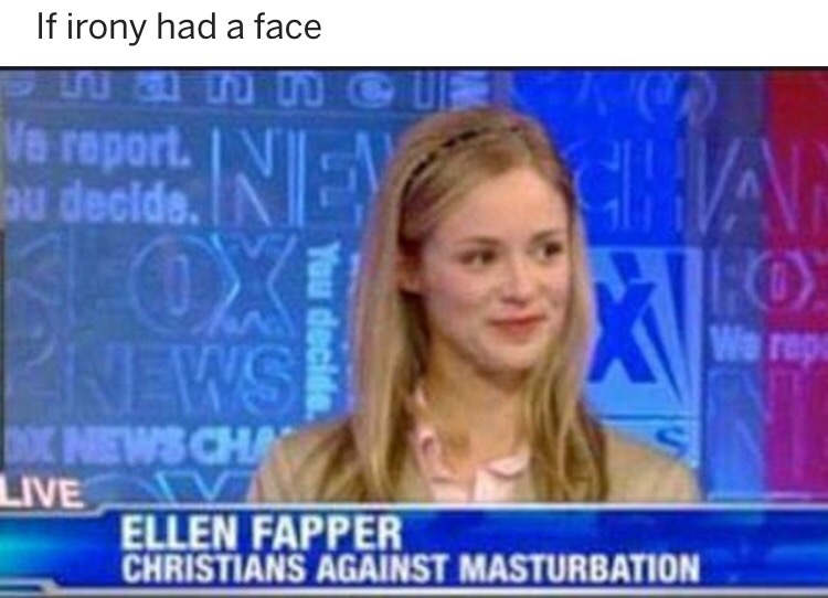Ironic meme of Christians Against Masturbation spokeswoman Ellen Fapper from interview with Louis CK