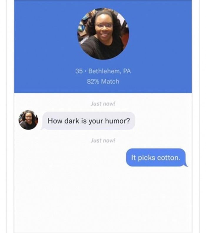 DM meme of a black woman asking how dark is your humor and he responds it picks cotton