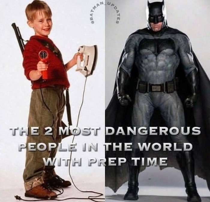 Meme about the 2 most dangerous people with enough prep time, Macaulay Culkin and Batman.