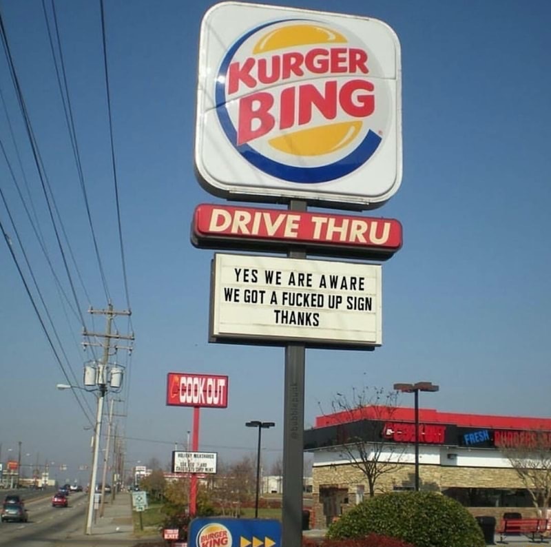 Burger king sign that ready Kurger Bing with joke on the sign that they know about it.