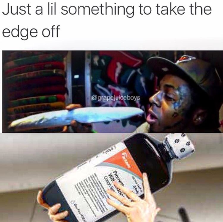 Funny meme about taking the edge off