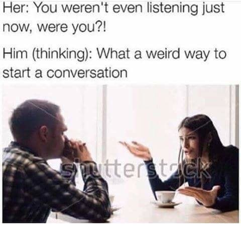 Funny meme about how men just don't listen.
